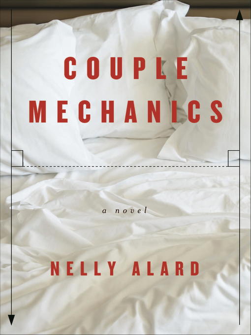 Title details for Couple Mechanics by Nelly Alard - Wait list